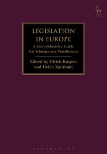 Legislation in Europe: A Comprehensive Guide for Scholars and Practitioners