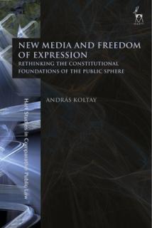 New Media and Freedom of Expression Rethinking the Constitutional Foundations of the Public Sphere