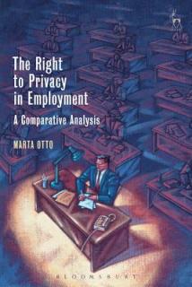 The Right to Privacy in Employment: A Comparative Analysis