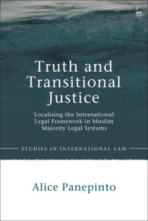 Truth and Transitional Justice: Localising the International Legal Framework in Muslim Majority Legal Systems