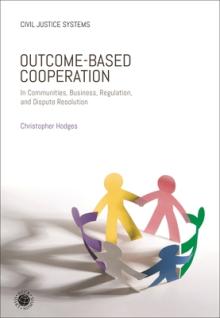 Outcome-Based Cooperation: In Communities, Business, Regulation, and Dispute Resolution