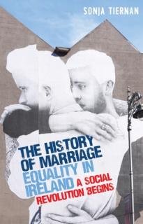 The History of Marriage Equality in Ireland: A Social Revolution Begins