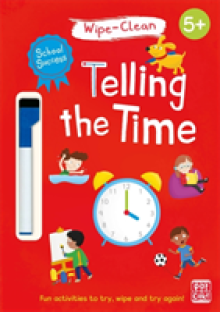 School Success: Telling the Time: Wipe-Clean Book with Pen