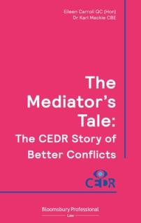 The Mediator's Tale: The Cedr Story of Better Conflicts