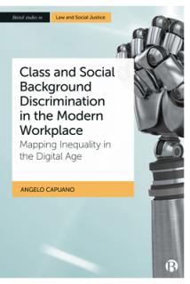 Class and Social Background Discrimination in the Modern Workplace: Mapping Inequality in the Digital Age
