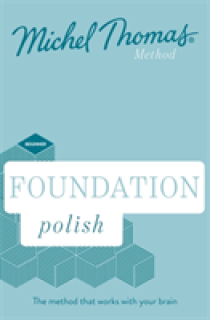 Foundation Polish (Learn Polish with the Michel Thomas Method): Learn Polish with the Michel Thomas Method