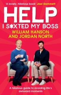 Help I S*xted My Boss: A Hilarious Guide to Avoiding Life's Awkward Moments
