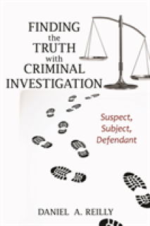 Finding the Truth with Criminal Investigation: Suspect, Subject, Defendant