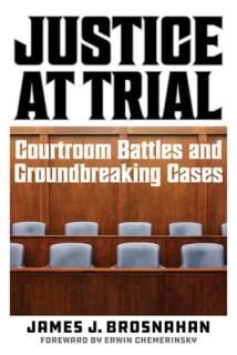 Justice at Trial: Courtroom Battles and Groundbreaking Cases