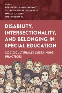 Disability, Intersectionality, and Belonging in Special Education: Socioculturally Sustaining Practices