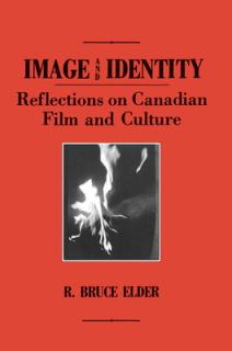 Image and Identity: Reflections on Canadian Film and Culture