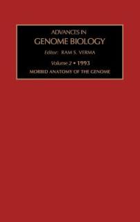 Morbid Anatomy of the Genome: Volume 2