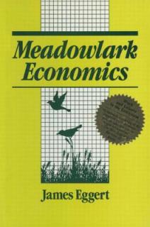 Meadowlark Economies: Work and Leisure in the Ecosystem