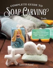 Complete Guide to Soap Carving: Tools, Techniques, and Tips