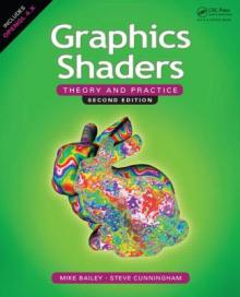 Graphics Shaders: Theory and Practice, Second Edition
