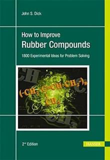 How to Improve Rubber Compounds 2e: 1500 Experimental Ideas for Problem Solving