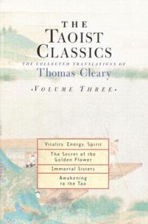 The Taoist Classics, Volume Three: The Collected Translations of Thomas Cleary