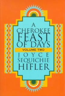 Cherokee Feast of Days, Volume II