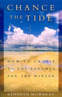 Chance the Tide: How to Cruise to the Bahamas for the Winter