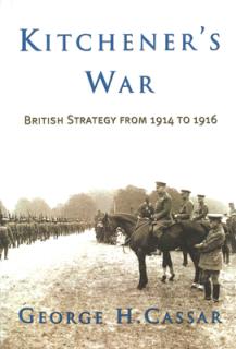 Kitchener's War: British Strategy from 1914 to 1916
