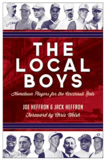 The Local Boys: Hometown Players for the Cincinnati Reds