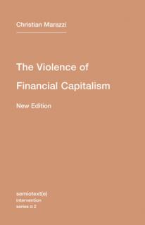The Violence of Financial Capitalism