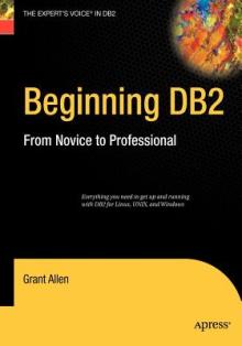 Beginning DB2: From Novice to Professional