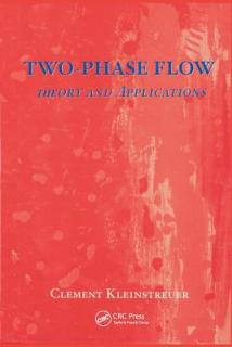 Two-Phase Flow:: Theory and Applications
