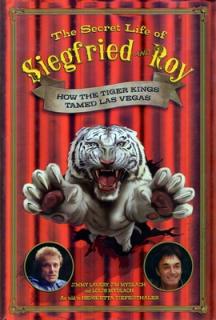 Secret Life of Siegfried and Roy