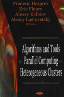 Algorithms & Tools for Parallel Computing on Heterogeneous Clusters