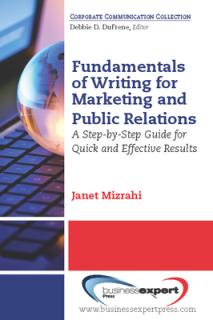 Fundamentals of Writing for Marketing and Public Relations: A Step-by-Step Guide for Quick and Effective Results