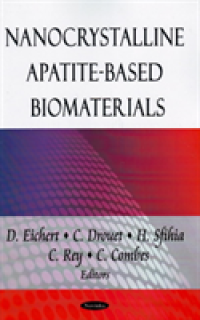 Nanocrystalline Apatite-Based Biomaterials