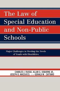 The Law of Special Education and Non-Public Schools: Major Challenges in Meeting the Needs of Youth with Disabilities