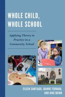 Whole Child, Whole School: Applying Theory to Practice in a Community School