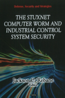 Stuxnet Computer Worm & Industrial Control System Security