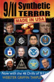 9/11 Synthetic Terror-Made in USA: With the 46 Drills of 9/11
