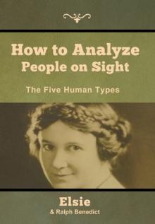 How to Analyze People on Sight: The Five Human Types