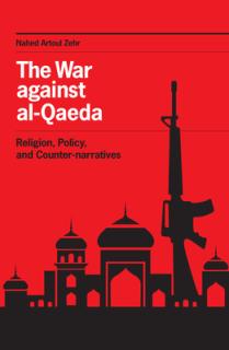 The War against al-Qaeda: Religion, Policy, and Counter-narratives