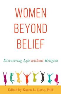 Women Beyond Belief: Discovering Life Without Religion