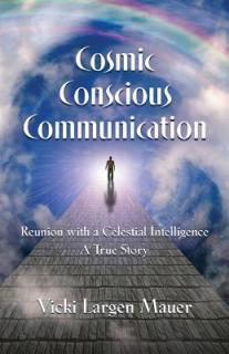 Cosmic Conscious Communication