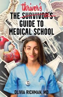 The Thriver's Guide to Medical School