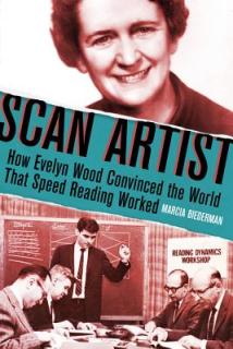 Scan Artist: How Evelyn Wood Convinced the World That Speed-Reading Worked