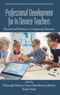 Professional Development for In-Service Teachers: Research and Practices in Computing Education