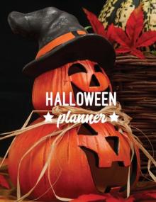 Halloween Planner: Plan Party, Costumes Design, Decorations, Trick or Treating, & School Classroom Parties, Writing Fall Bucket List, Oct