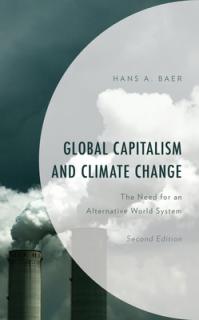 Global Capitalism and Climate Change: The Need for an Alternative World System