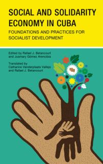 Social and Solidarity Economy in Cuba: Foundations and Practices for Socialist Development