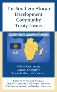 The Southern African Development Community Treaty-Nexus: National Constitutions, Citizens' Sovereignty, Communication, and Awareness