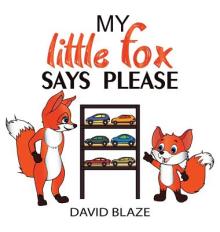 My Little Fox Says Please