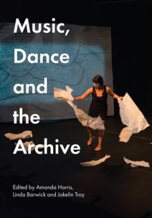 Music, Dance and the Archive