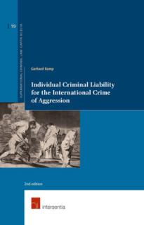Individual Criminal Liability for the International Crime of Aggression: 2nd Edition Volume 19